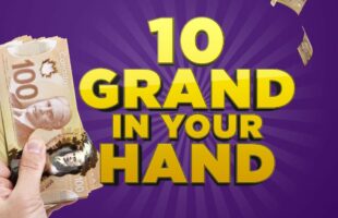 10 Grand In Your Hand!